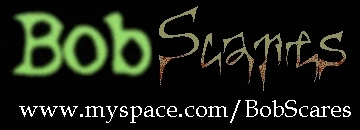 MySpace: BobScares