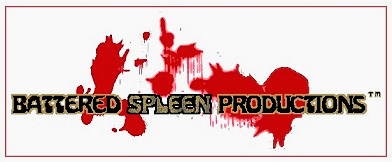 Battered Spleen Productions™: A division of R.M.T.P. Co.
